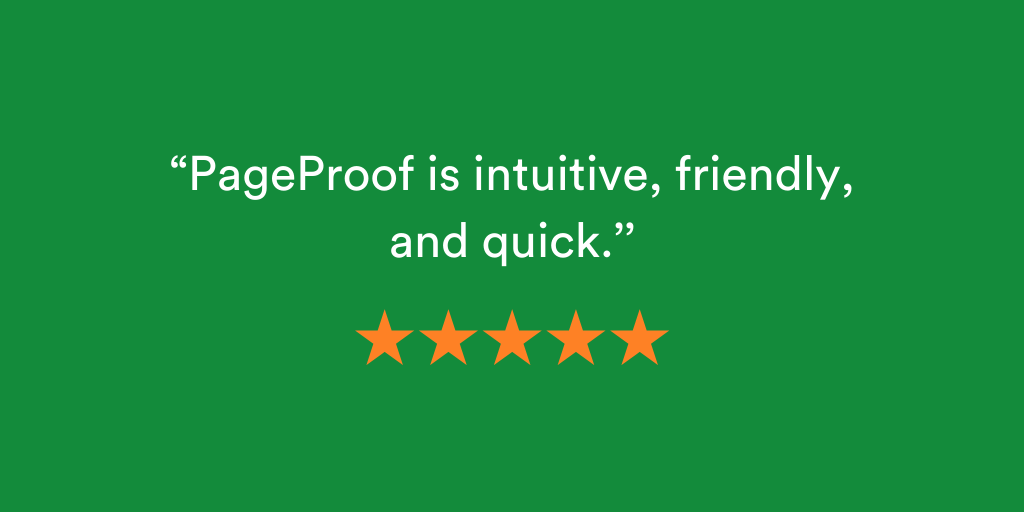 G2 quote plus 5 stars. Customer-feedback-intuitive-friendly-quick. PageProof green