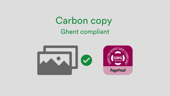 PageProof is Ghent compliant for carbon copy proofing