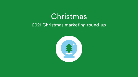 Best of Christmas marketing round-up 2021