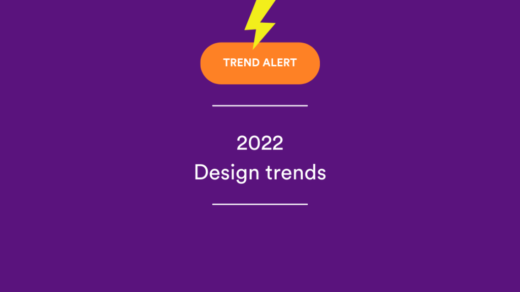 10 design trends to watch out for 2022