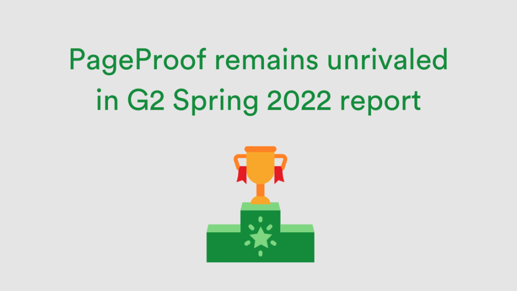 PageProof remains unrivaled in G2 Spring 2022 report