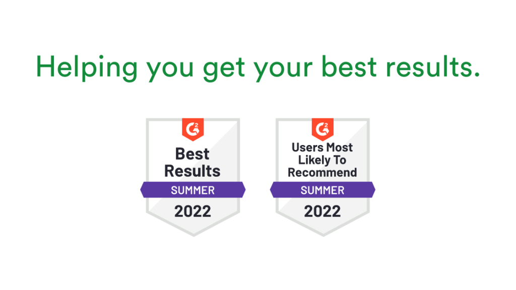PageProof helps you get your best results. Customer votes meant PageProof was awarded the Best Results and Users most likely to recommend badges for G2 Summer 2022 report.