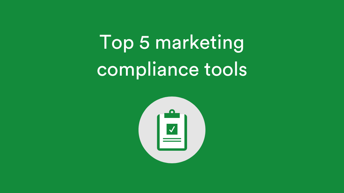 Marketing compliance - 5 tools to ensure the highest standard