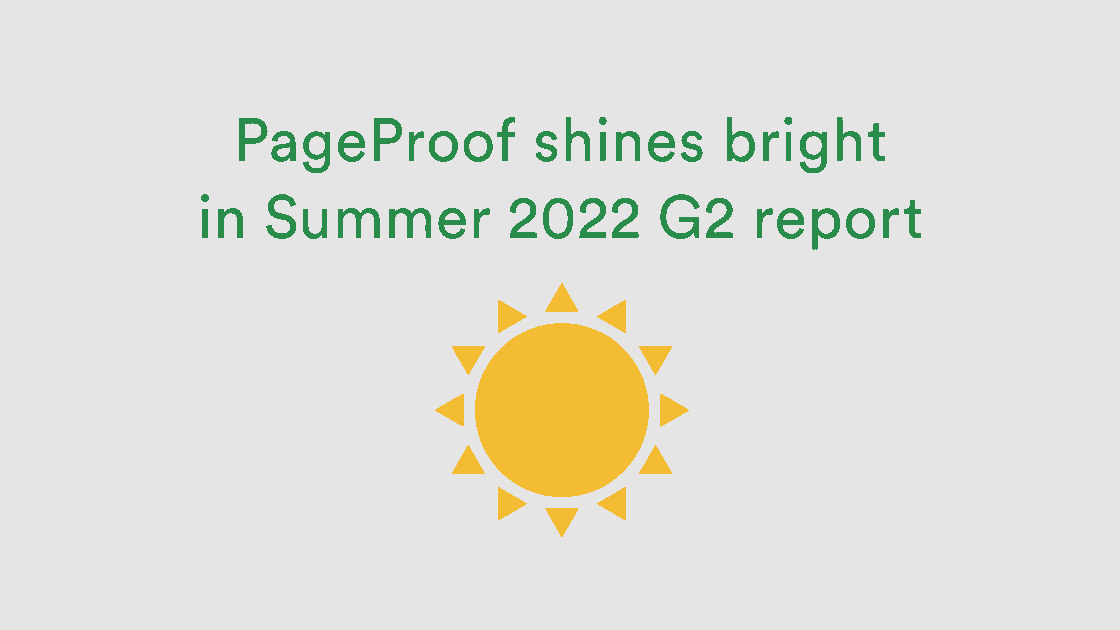 PageProof has top performance in summer 2022 G2 report with sun shining