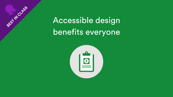 Accessible design benefits everyone