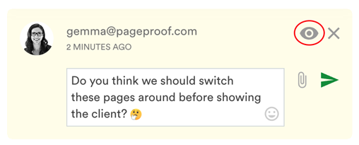 Private comments in PageProof are perfect for ensuring your comment or reply can only be seen by you and your team. Comment showing the private 'eye' icon.