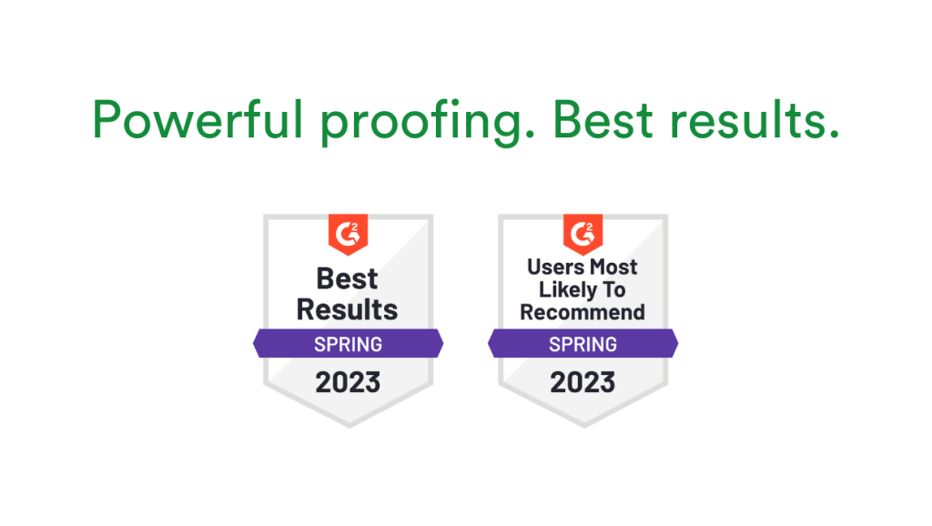 PageProof is awarded the Best Results and Users most likely to recommend in G2 Spring 2023 report