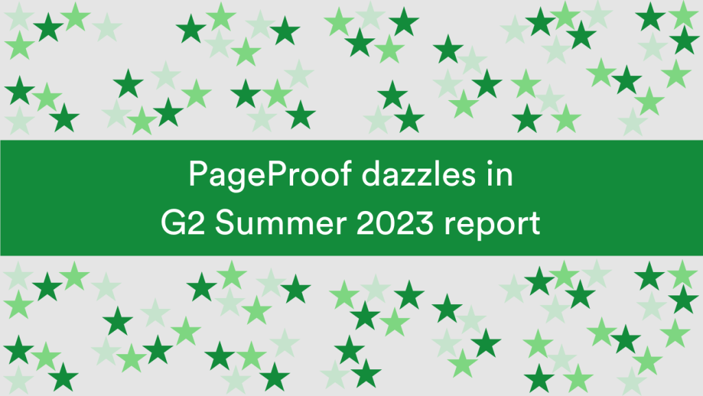 PageProof dazzles in G2 Summer 2023 report with green stars surrounding the title.