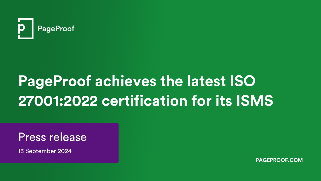 PageProof achieves the latest ISO 27001:2022 certification for its ISMS