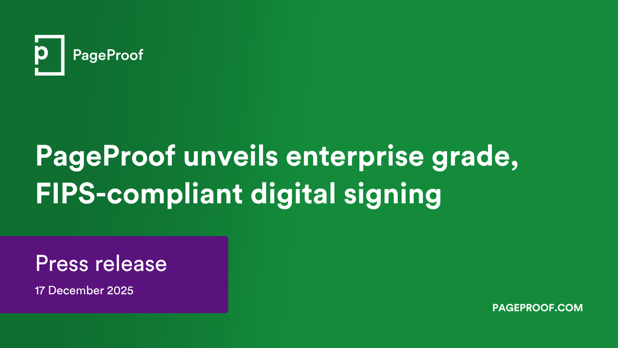 PageProof unveils an enterprise grade, FIPS-compliant digital signing capability