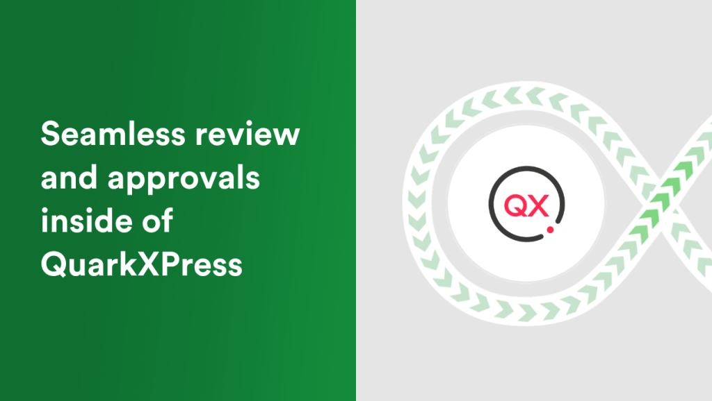 Seamless review and approvals inside QuarkXPress with PageProof