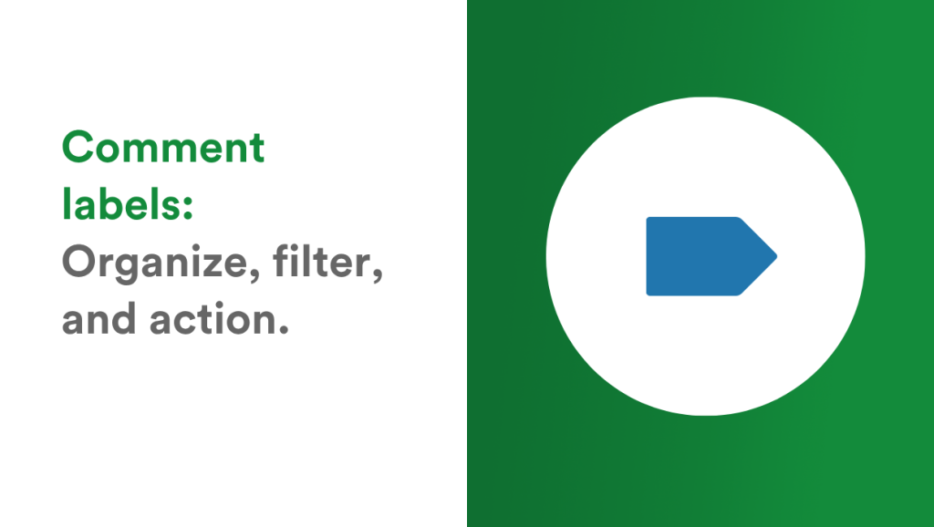 Move through feedback faster with comment labels