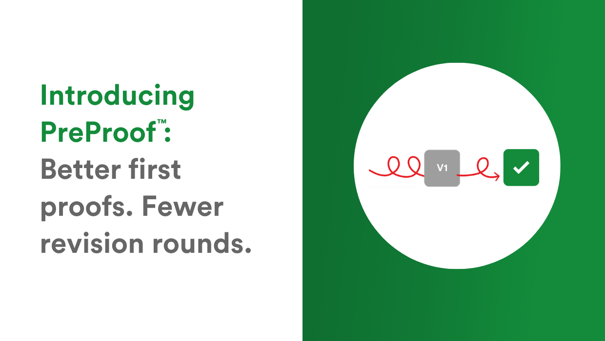 Better first proofs. Fewer review rounds. Introducing PreProof™