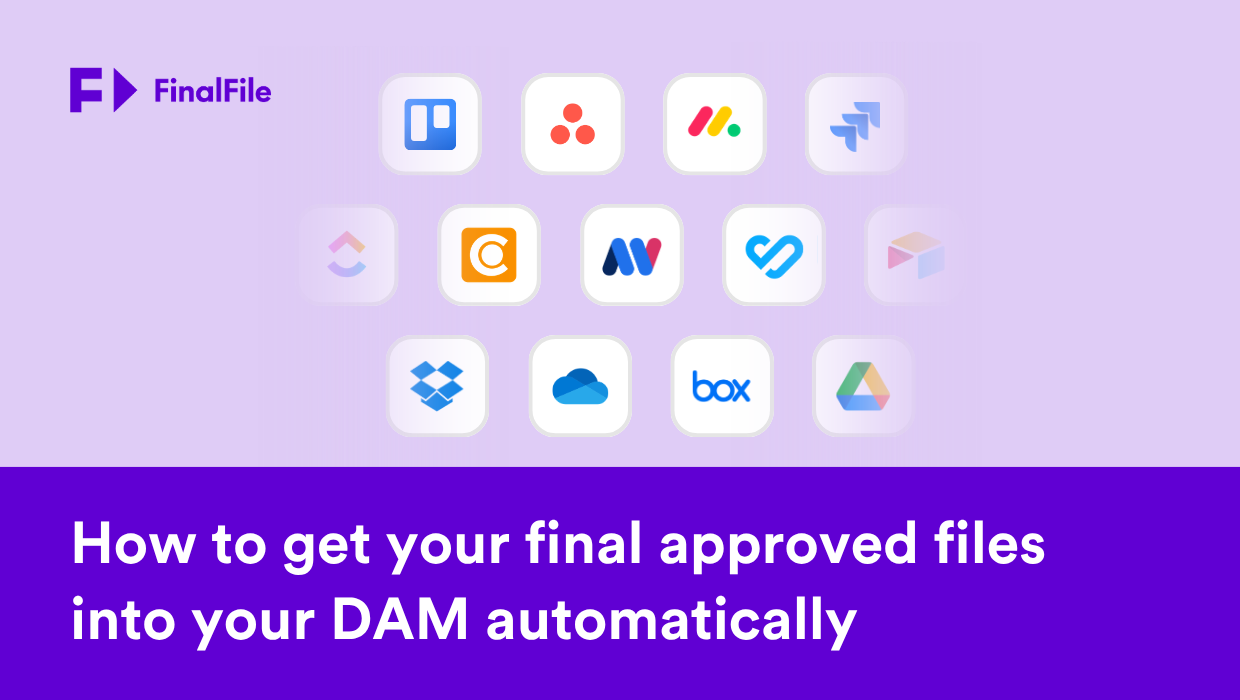 How to get your final approved files into your DAM automatically